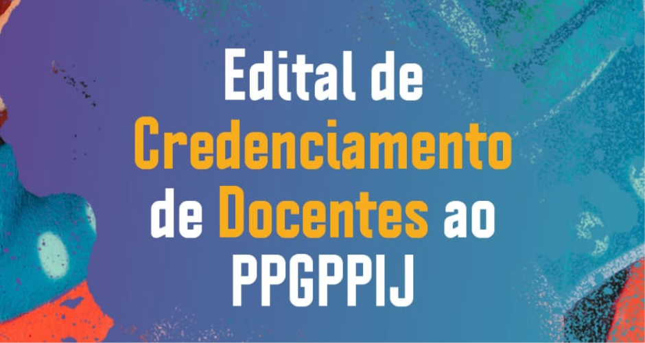 Credenciamento docente PPGPPIJ